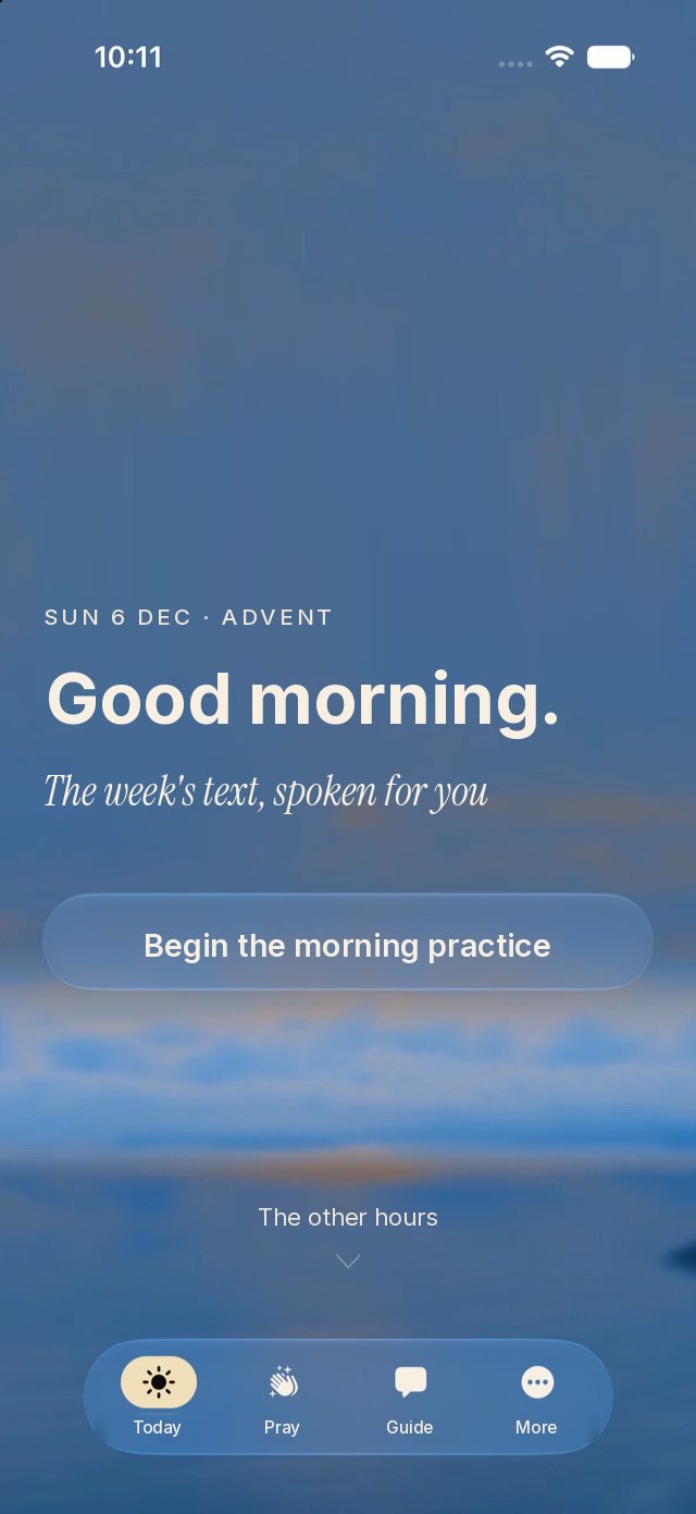 Home screen in the morning: Good morning, the time-of-day prayer and the button Begin the morning practice.