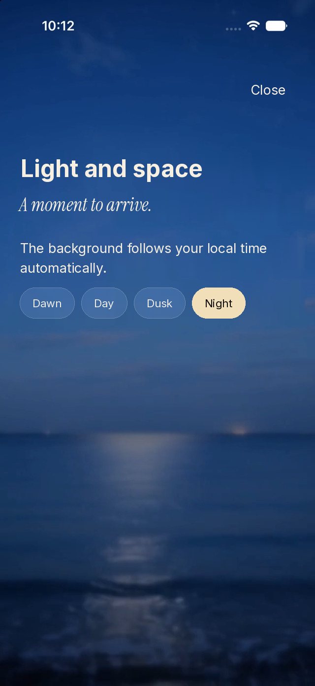 Choosing the background: dawn, day, dusk, night. The background follows your local time automatically.